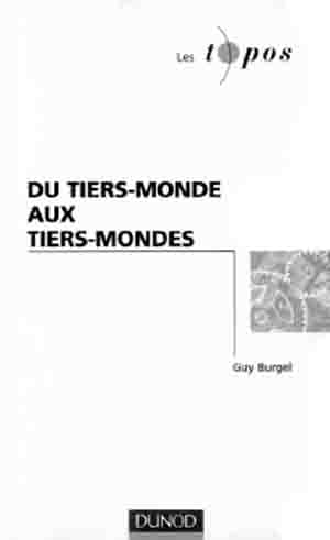 G. Burgel. Du tiers-monde aux tiers-mondes. – P.: Dunod, 2000. 